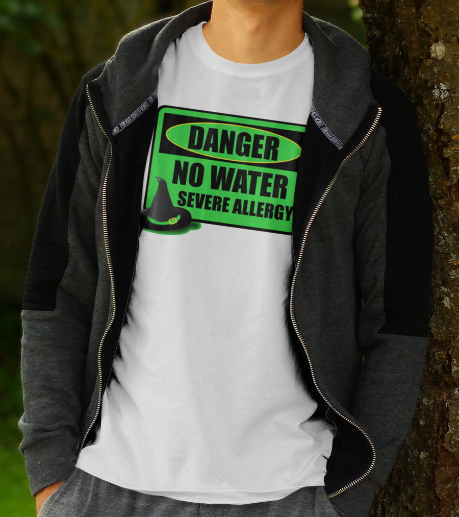 Danger No Water Severe Allergy Wizard Of Oz Wicked Witch Novelty T-Shirt