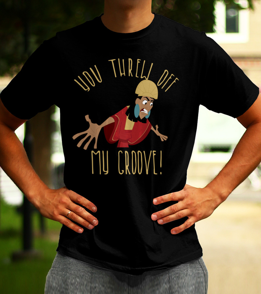 Disney Emperor's New Groove Kuzco You Threw Off My Groove T-Shirt