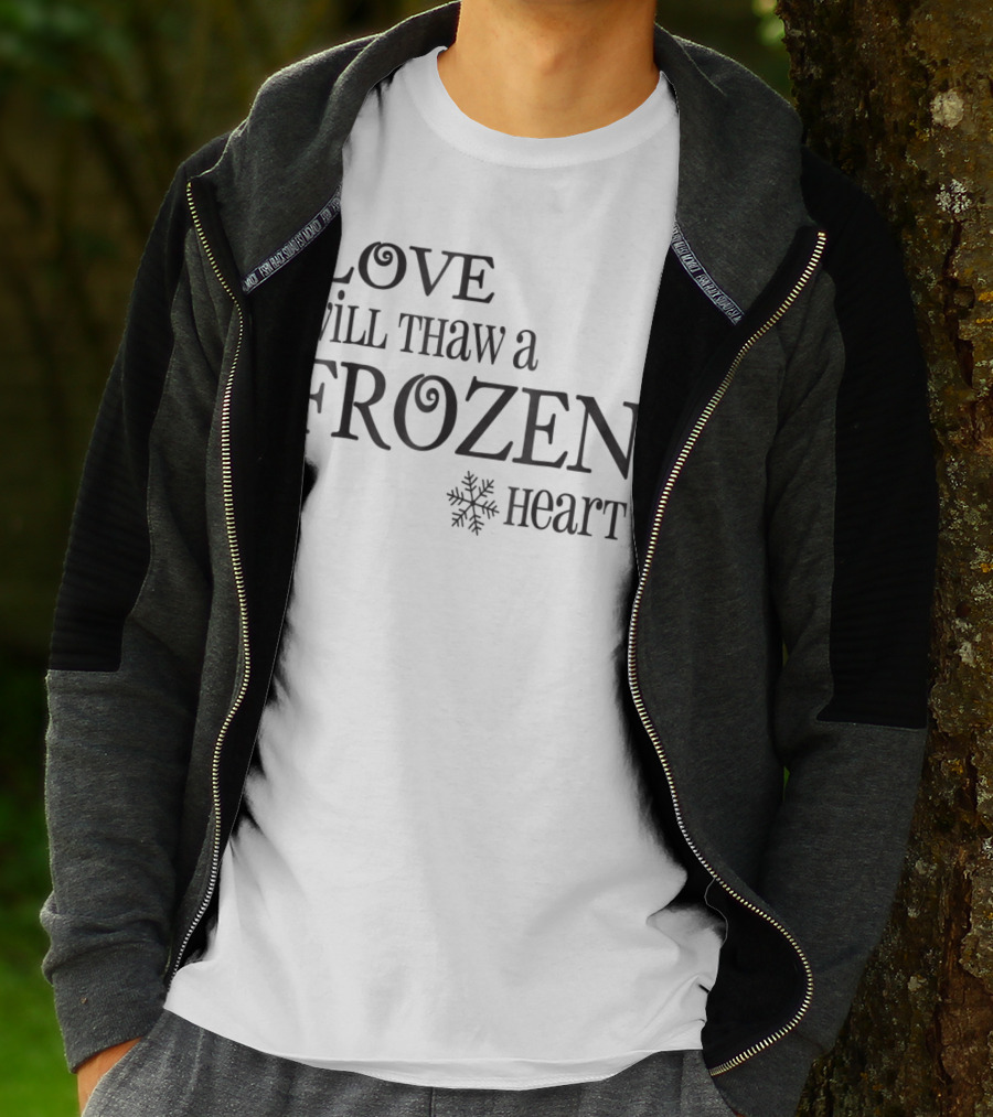 Love Will Thaw A Frozen Heart Snowflake T-Shirt
