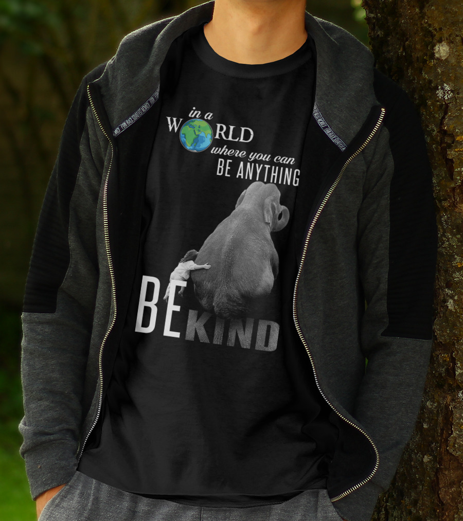 In A World Where You Can Be Anything Be Kind Elephant Hug T-Shirt