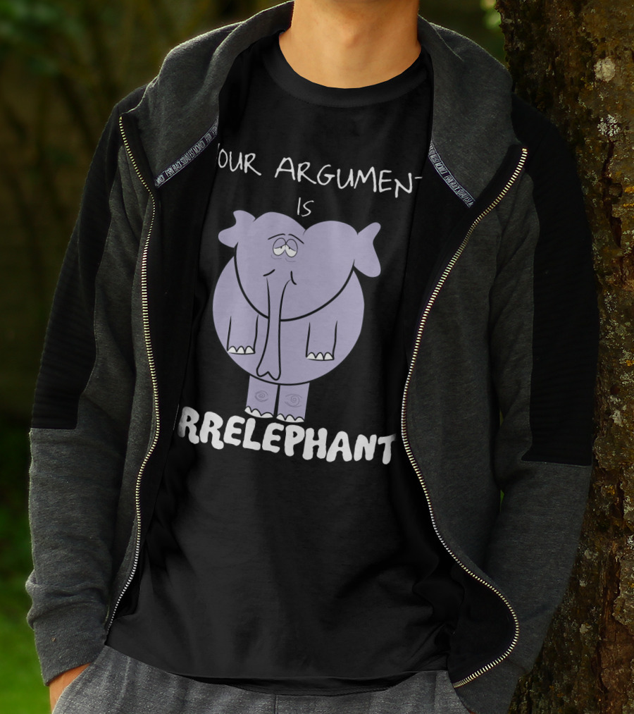 Your Argument Is Irrelephant Mens Womens For Elephants Lovers T-Shirt