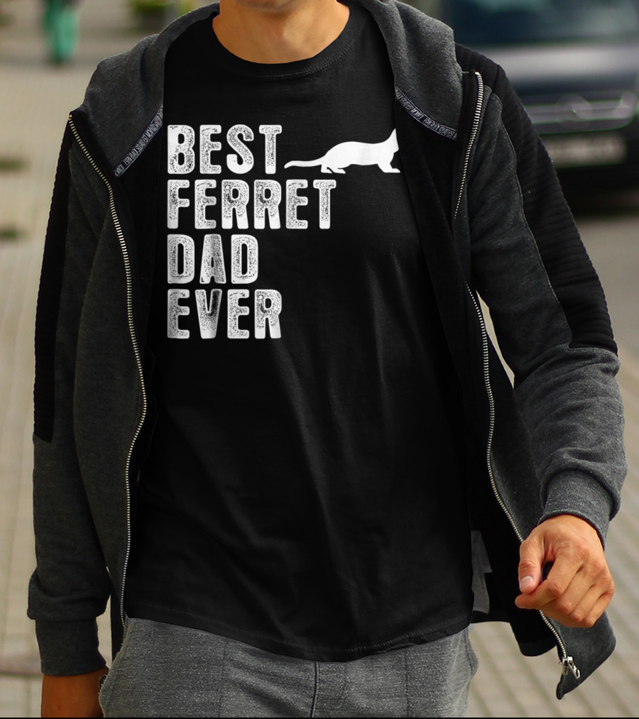 BEST FERRET DAD EVER T-Shirt