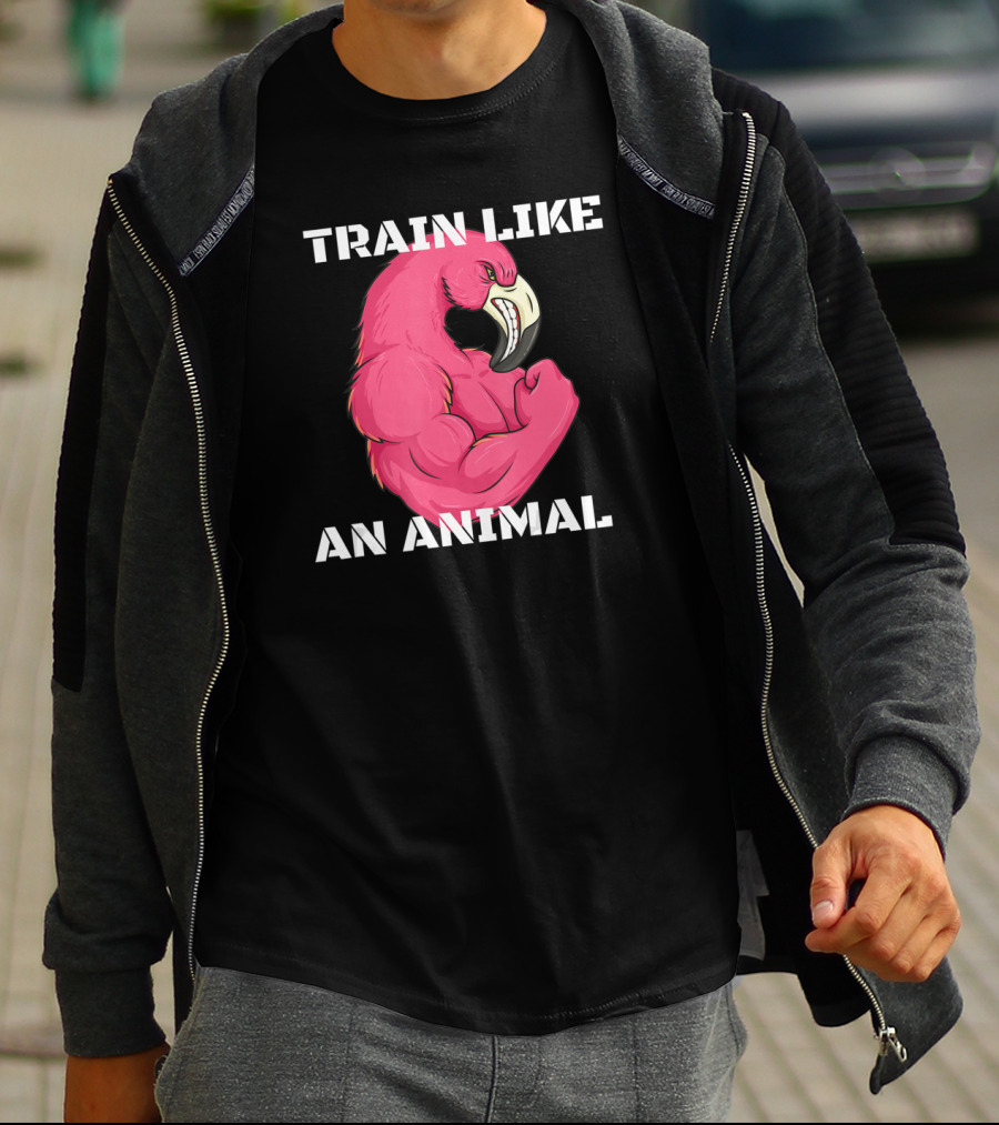 Train Like An Animal Flamingo Weightlifting Muscle Fitness T-Shirt