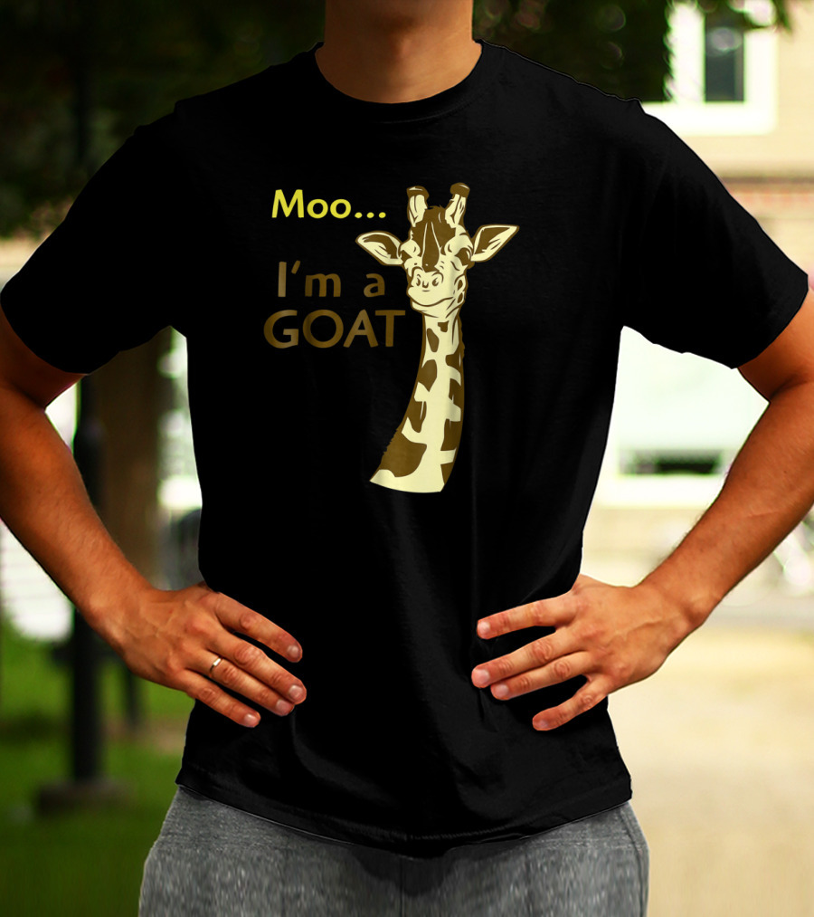 Moo I'm A Goat Giraffe With Confusing Humor T-Shirt