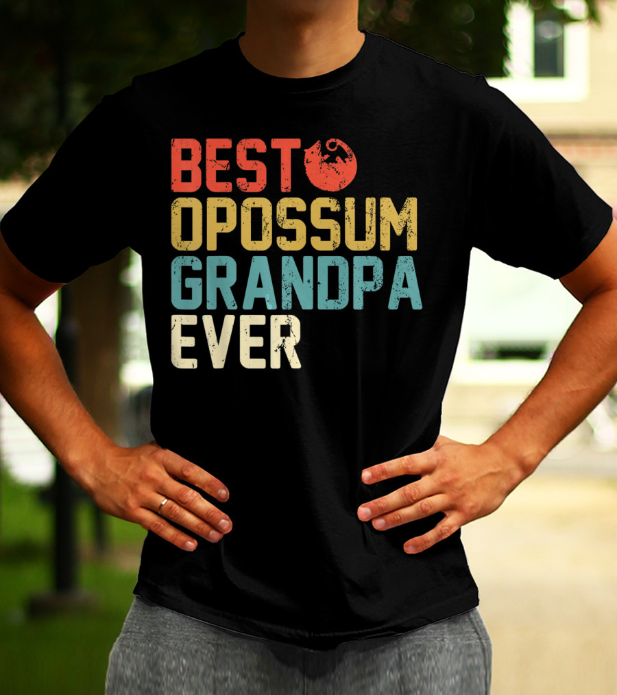 BEST OPOSSUM GRANDPA EVER T-Shirt