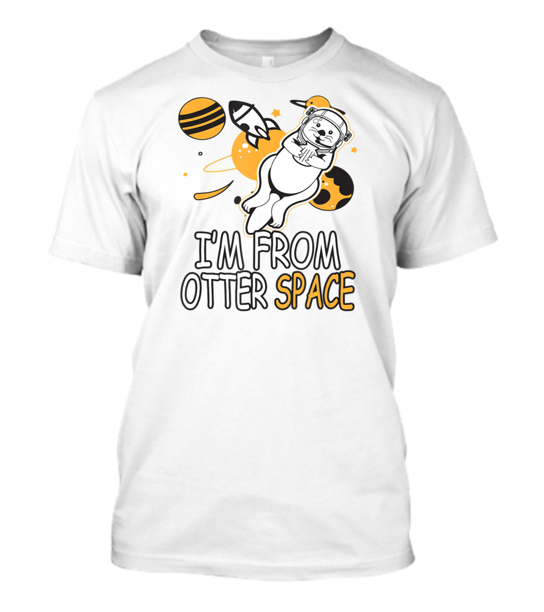 I'm From Otter Space Astronaut Adventure T-Shirt
