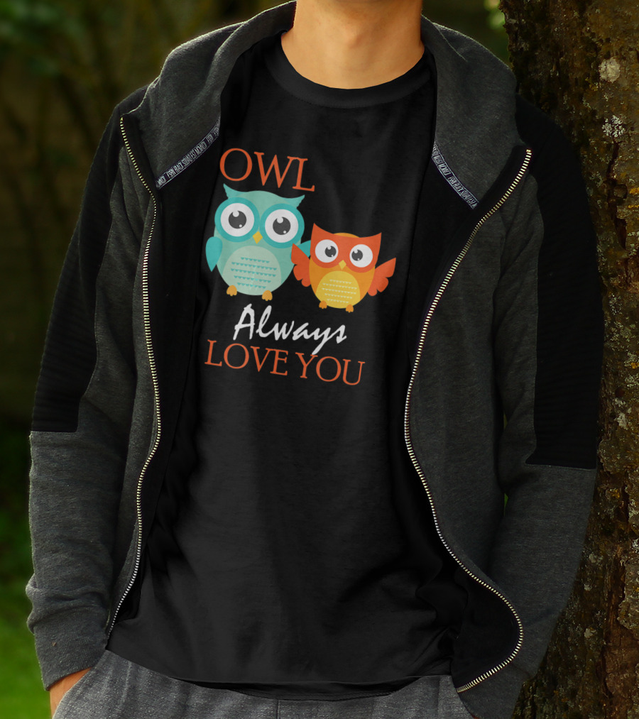 OWL Always Love You Cute Owl T-Shirt