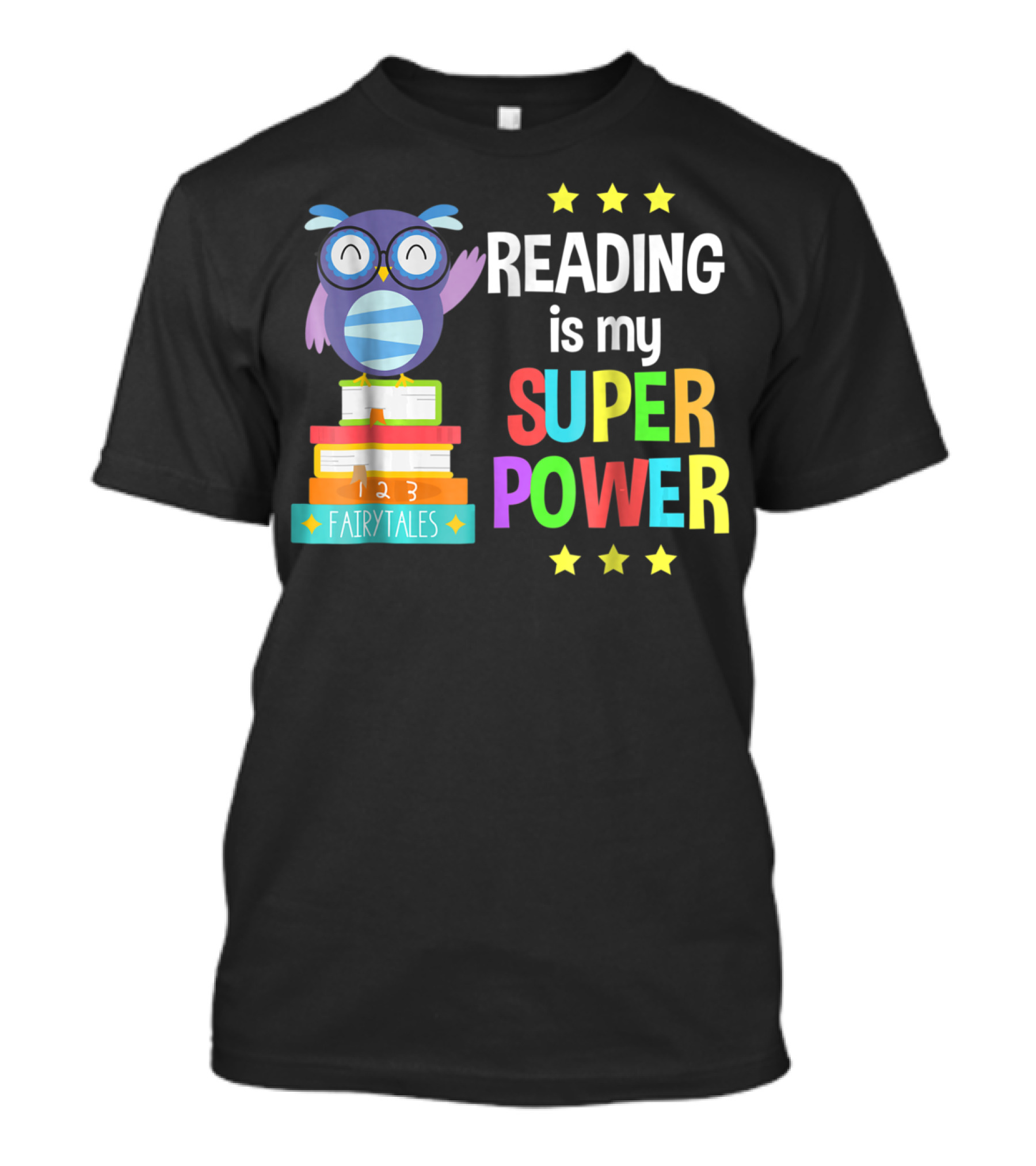 Reading Is My Super Power Girl Book Lover Reader Owl With Stars And Fairy Tales Books T-Shirt