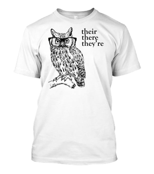 Their There They're Owl Grammar Humor T-Shirt