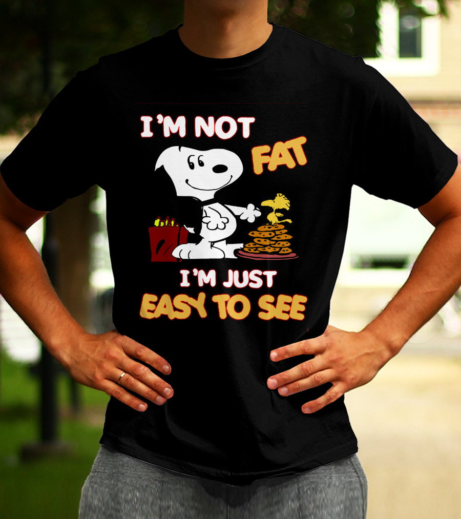 I'm Not Fat I'm Just Easy To See Snoopy Woodstock Peanuts Cookies T-Shirt
