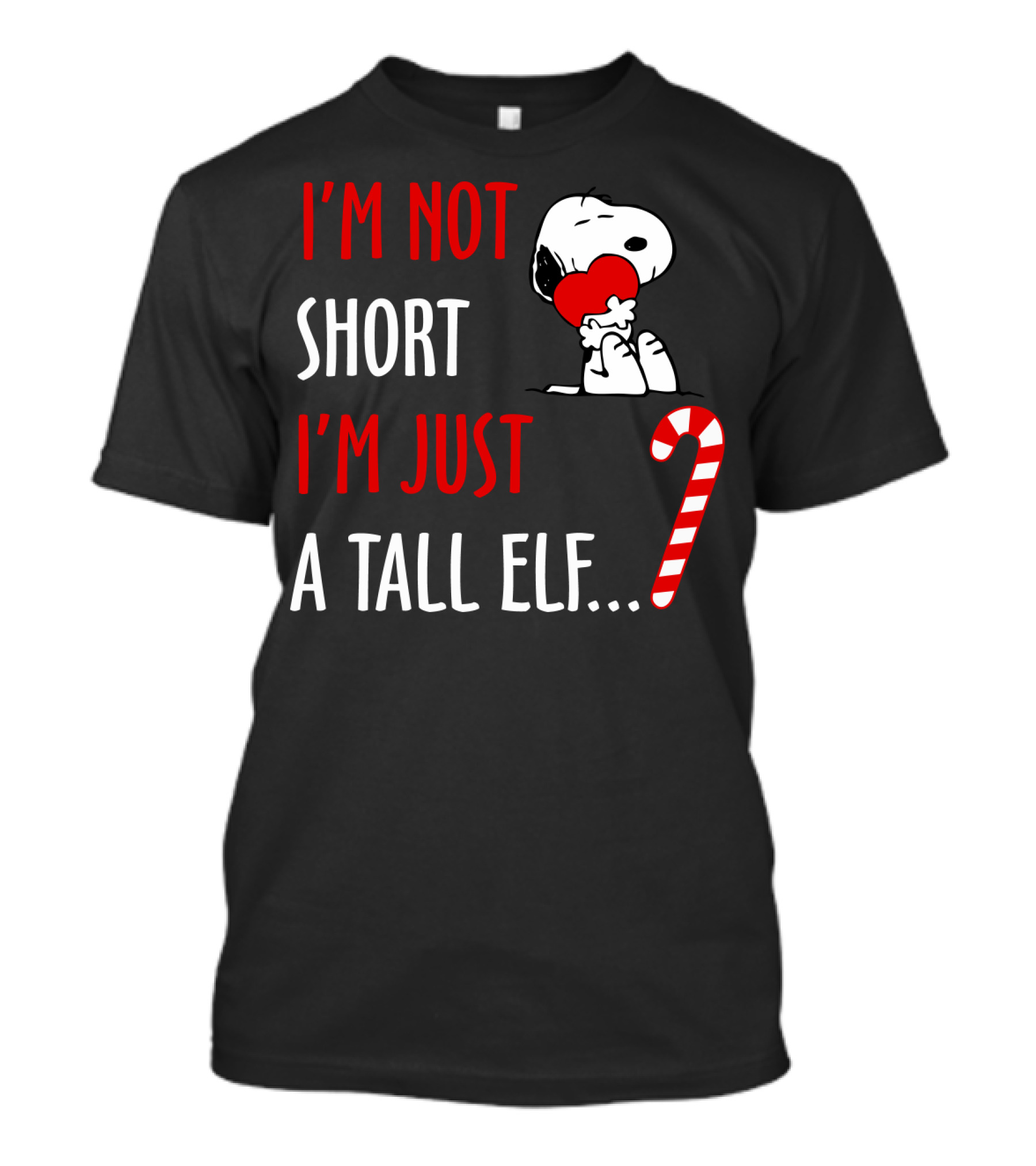 I'm Not Short I'm Just A Tall Elf Snoopy Candy Cane Hugging Heart T-Shirt