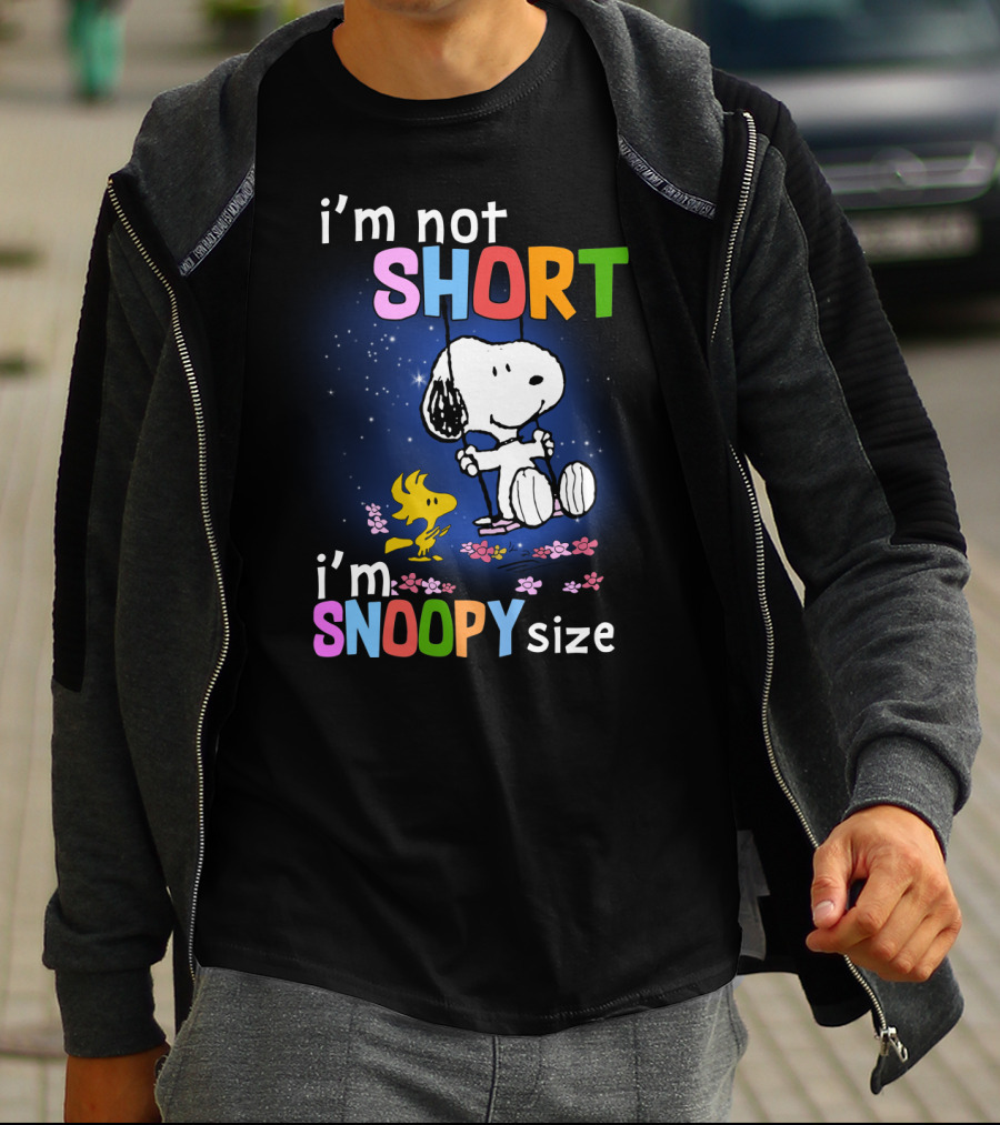 I'm Not Short I'm Snoopy Size The Peanuts Movie Swinging Snoopy And Woodstock T-Shirt