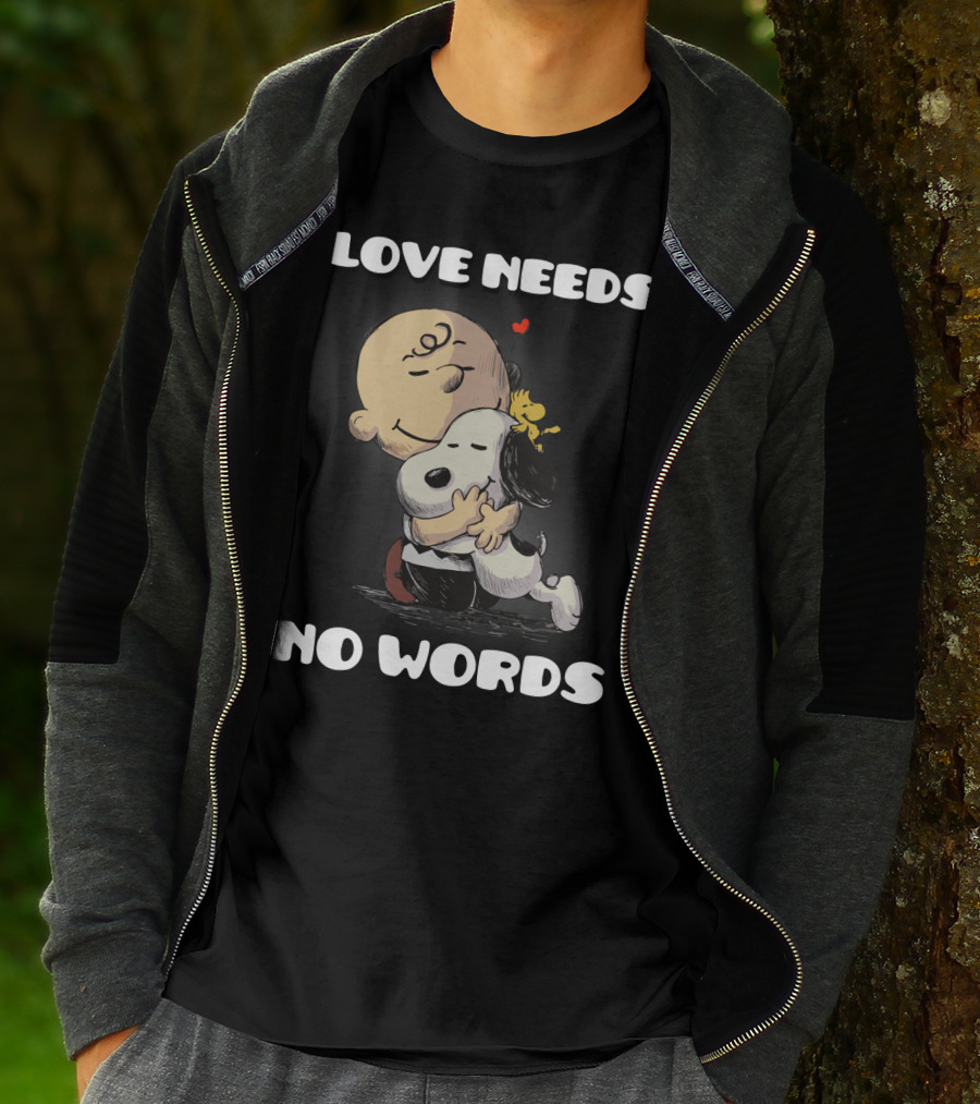 Love Needs No Words Snoopy Hug Peanuts Movie Woodstock Charlie Brown T-Shirt