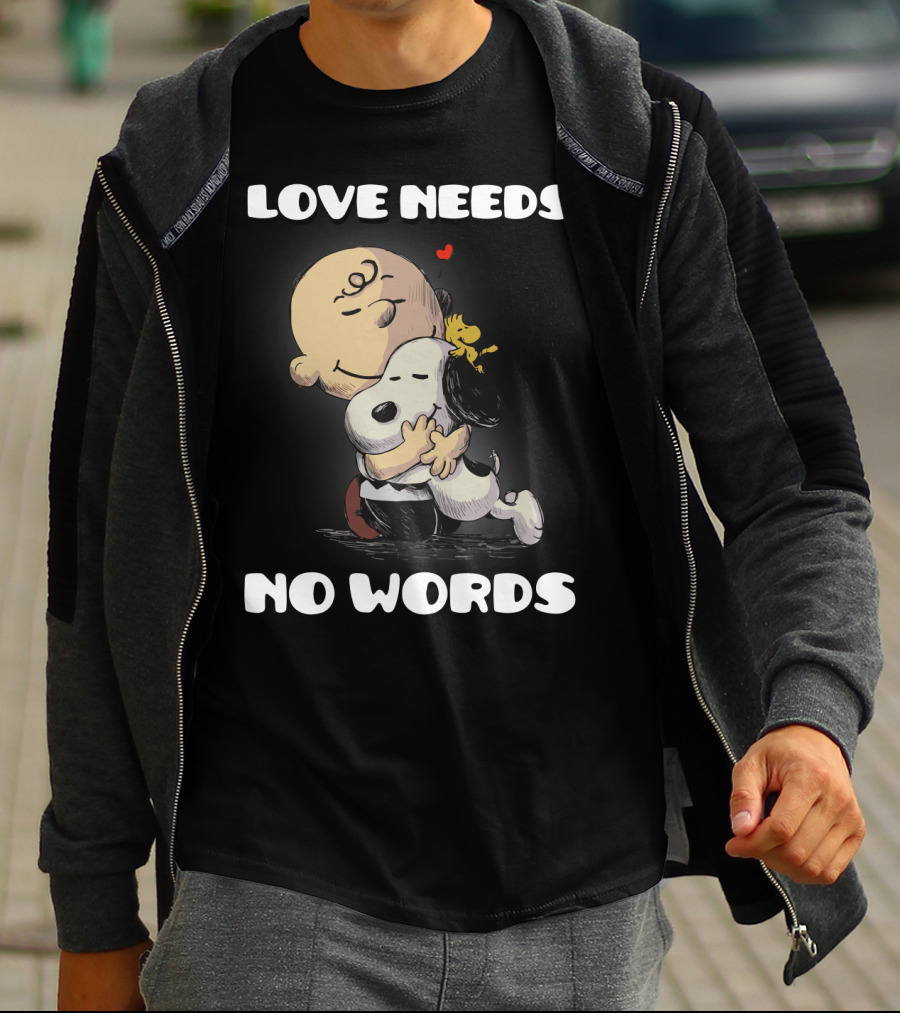 Love Needs No Words Snoopy Hug Peanuts Movie Woodstock Charlie Brown T-Shirt