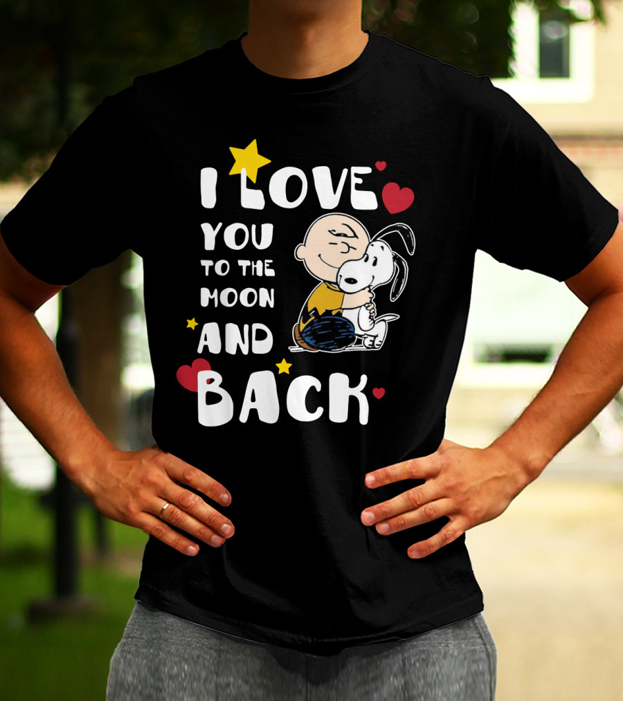 I Love You To The Moon And Back Snoopy The Peanuts Movie T-Shirt