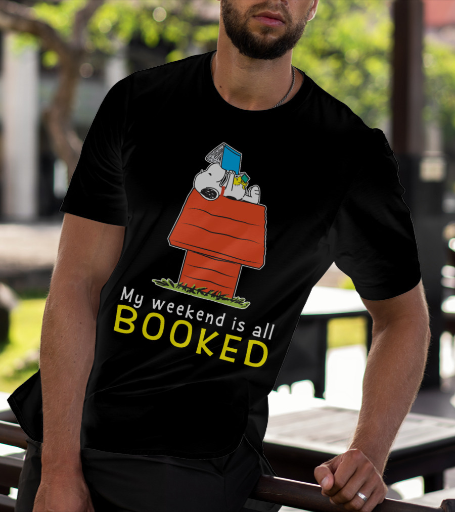 Snoopy My Weekend Is All Booked Peanuts Movie Doghouse Reading T-Shirt