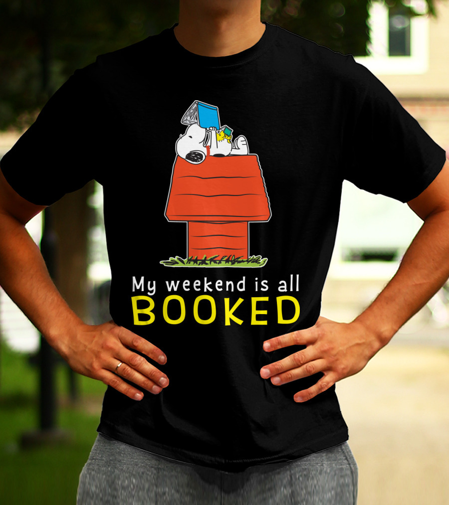 Snoopy My Weekend Is All Booked Peanuts Movie Doghouse Reading T-Shirt