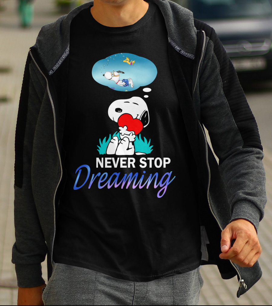 Never Stop Dreaming Snoopy Hugging Red Heart With Woodstock The Peanuts Movie T-Shirt