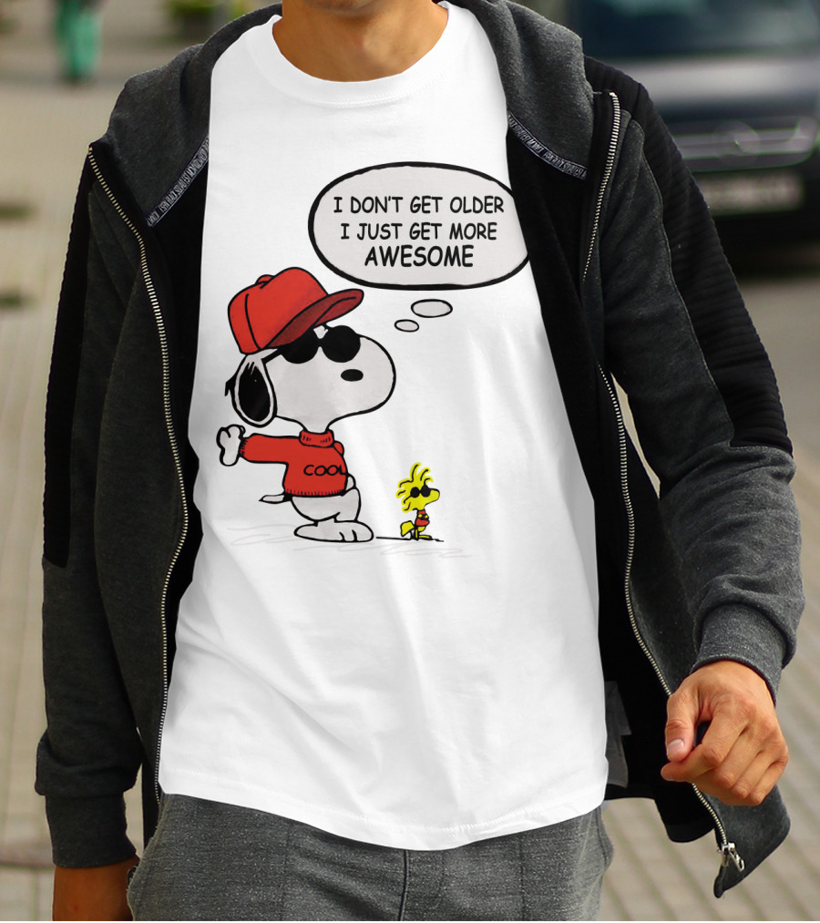 I Don't Get Older I Just Get More Awesome Cool Snoopy The Peanuts Movie T-Shirt