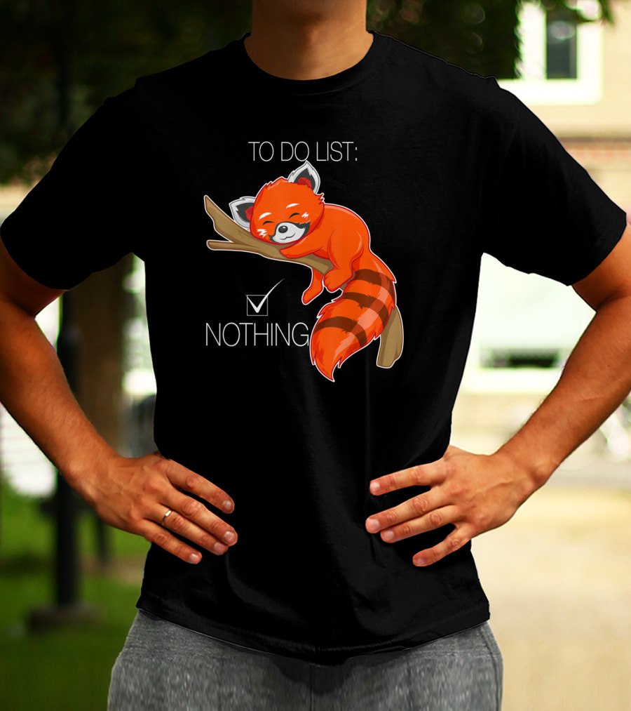 Red Panda To Do List Nothing Sleep Lazy Day T-Shirt