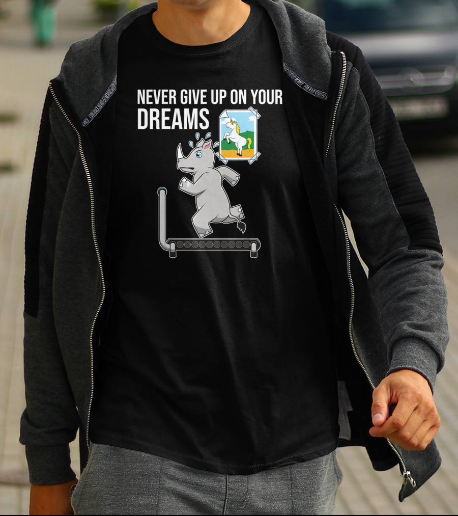 Never Give Up On Your Dreams Rhino Unicorn Treadmill Motivation T-Shirt