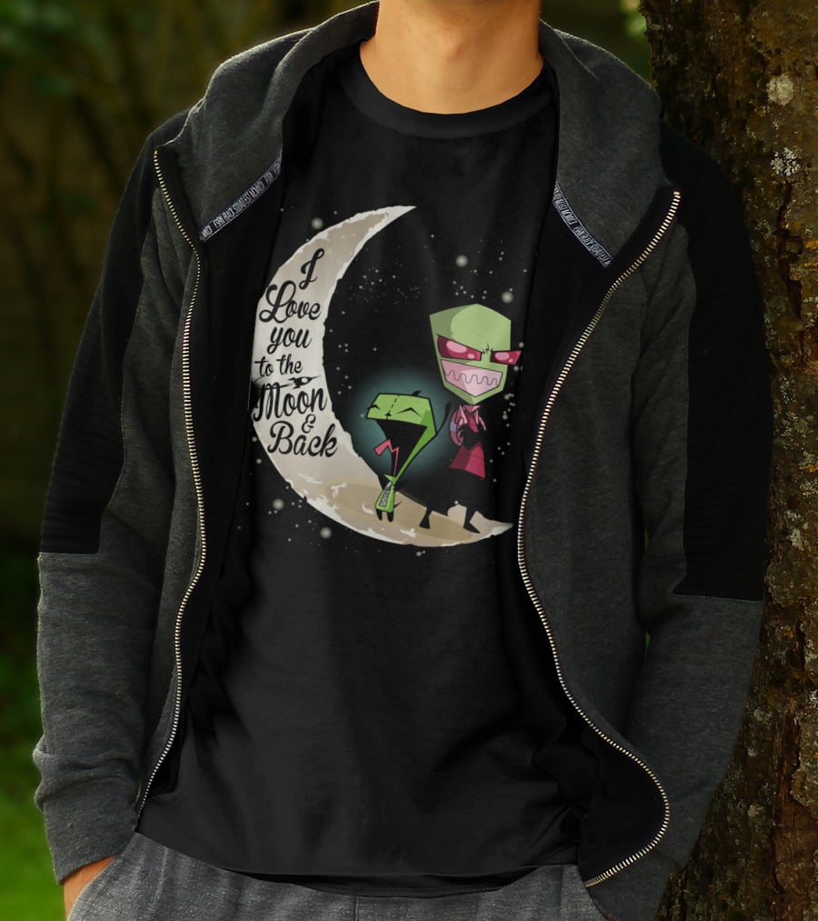 I Love You To The Moon And Back Gir And Invader Zim Moon T-Shirt