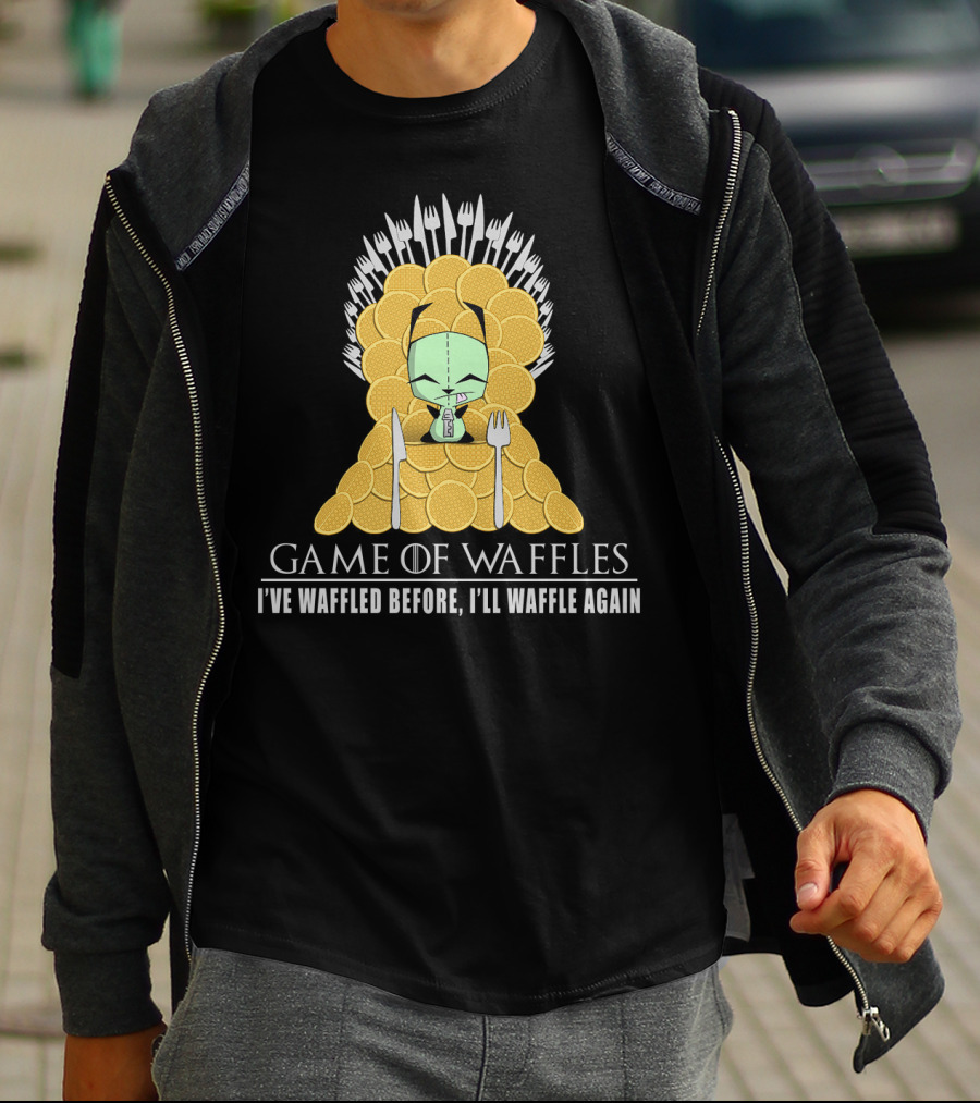 Game Of Waffles I've Waffled Before I'll Waffle Again Gir Invader Zim T-Shirt