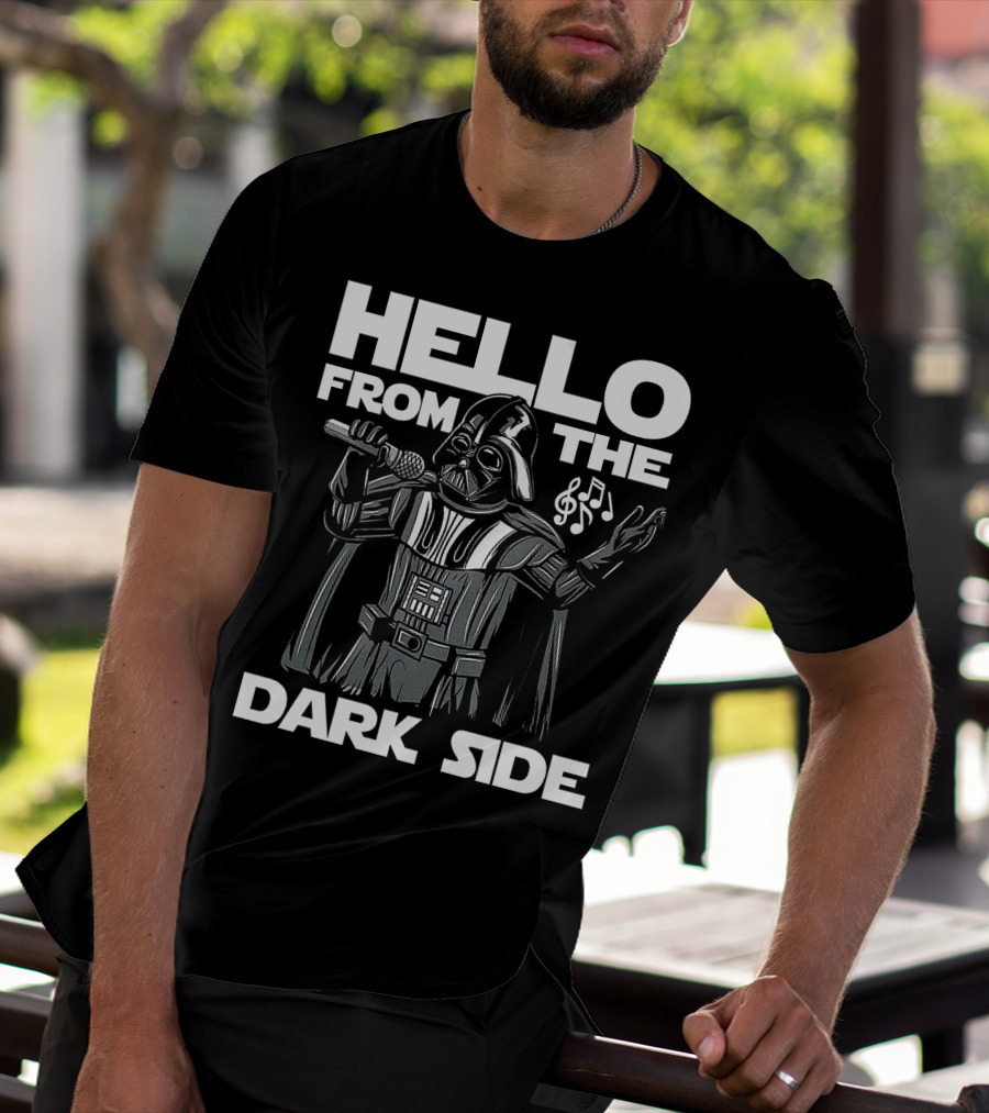 Hello From The Dark Side Darth Vader Star Wars Singing Microphone Musical Notes T-Shirt