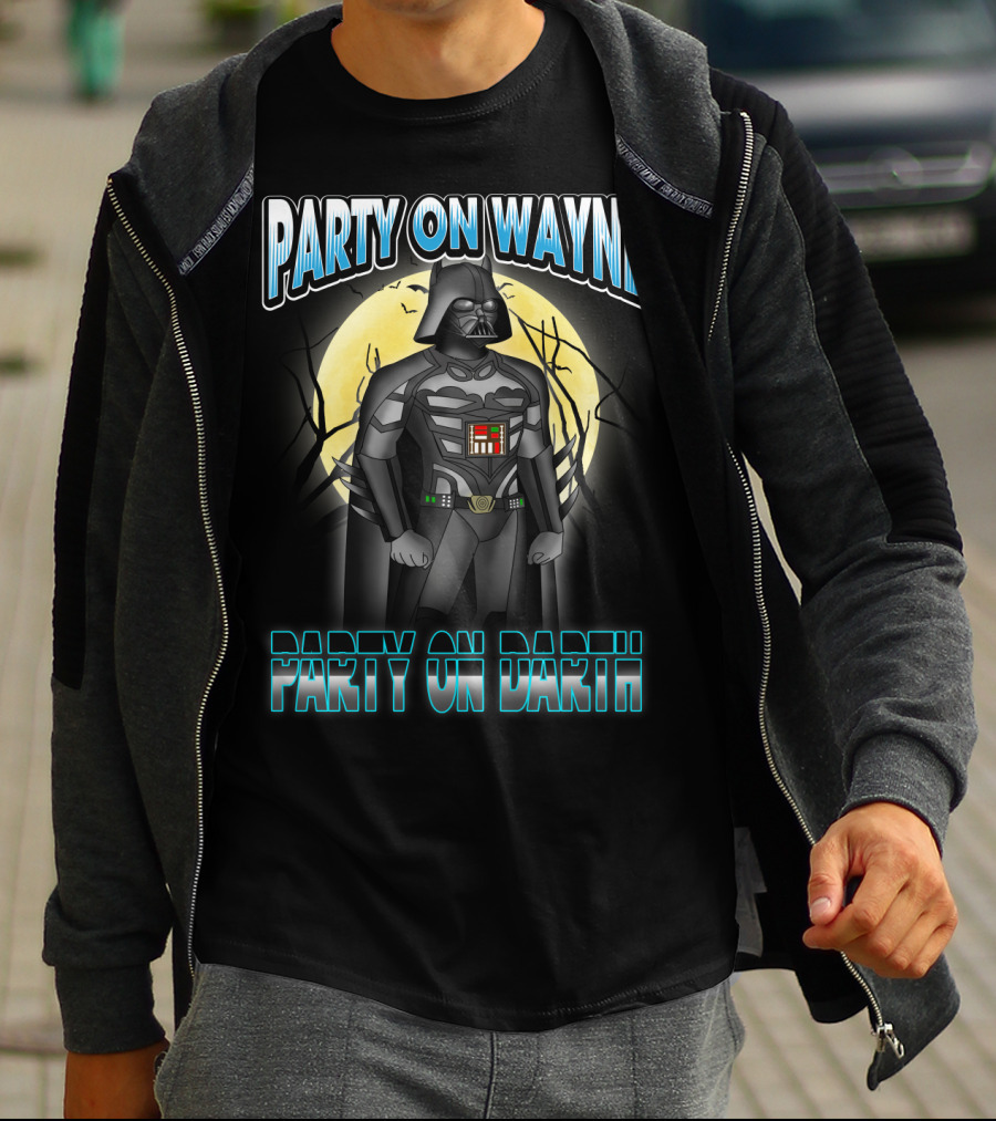 Party On Wayne Party On Darth Vader Star Wars Mashup T-Shirt