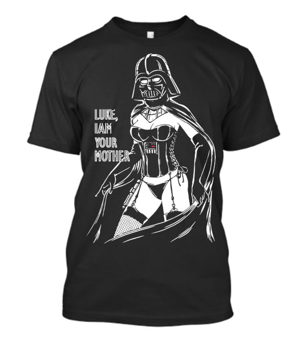 Women Darth Vader Luke I Am Your Mother Star Wars T-Shirt