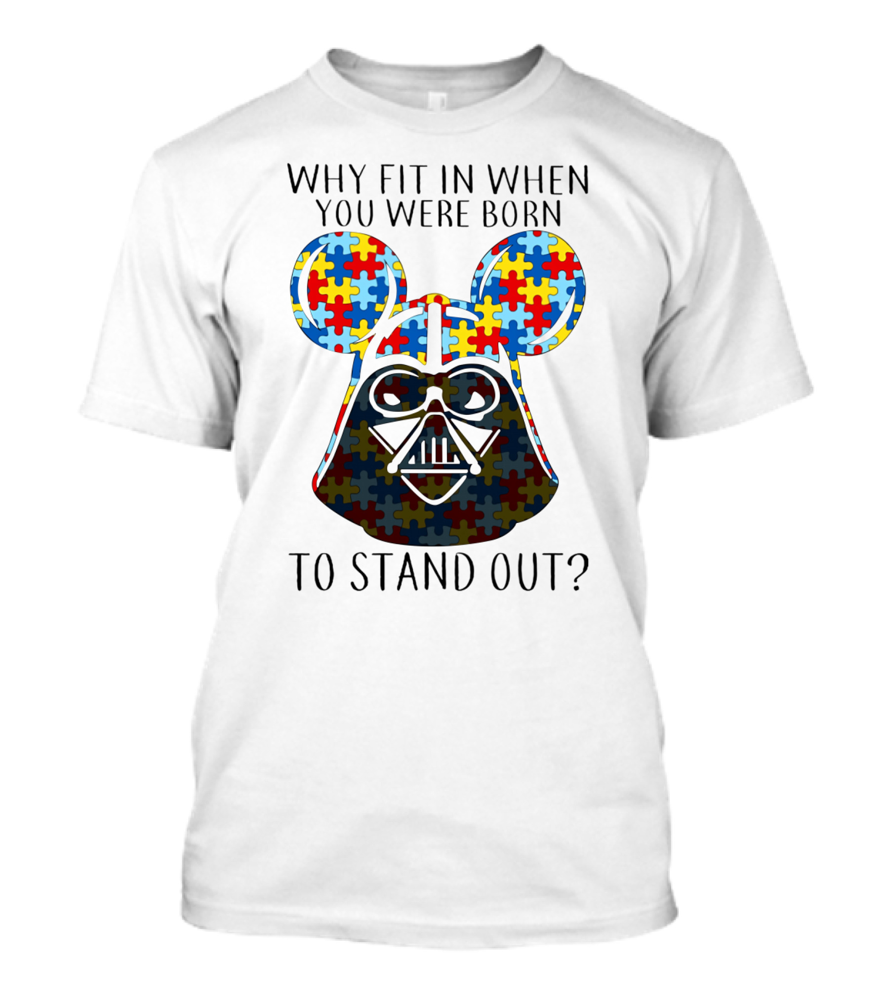 Why Fit In When You Were Born To Stand Out Darth Vader Puzzle Ears T-Shirt