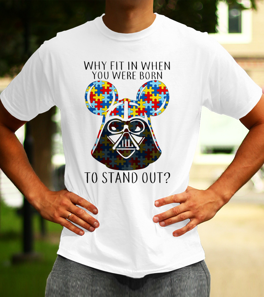 Why Fit In When You Were Born To Stand Out Darth Vader Puzzle Ears T-Shirt