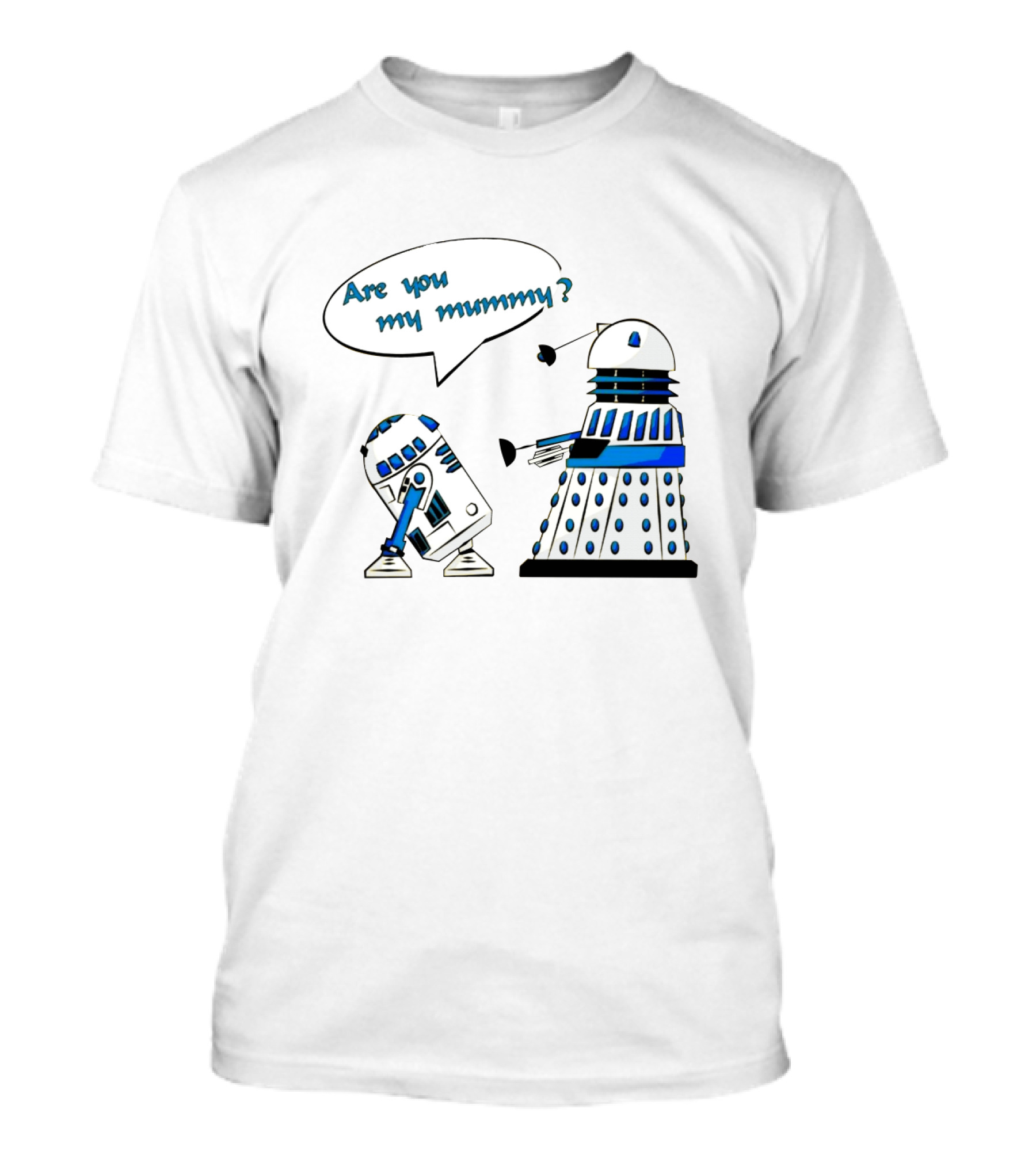 Are You My Mummy R2 D2 Dalek Star Wars Doctor Who Crossover T-Shirt