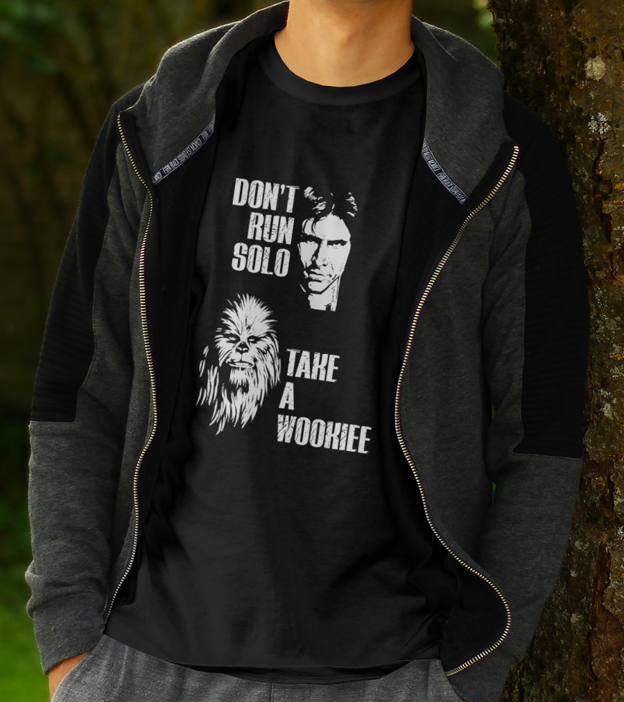 Don't Run Solo Take A Wookiee Han Solo Chewbacca Star Wars T-Shirt