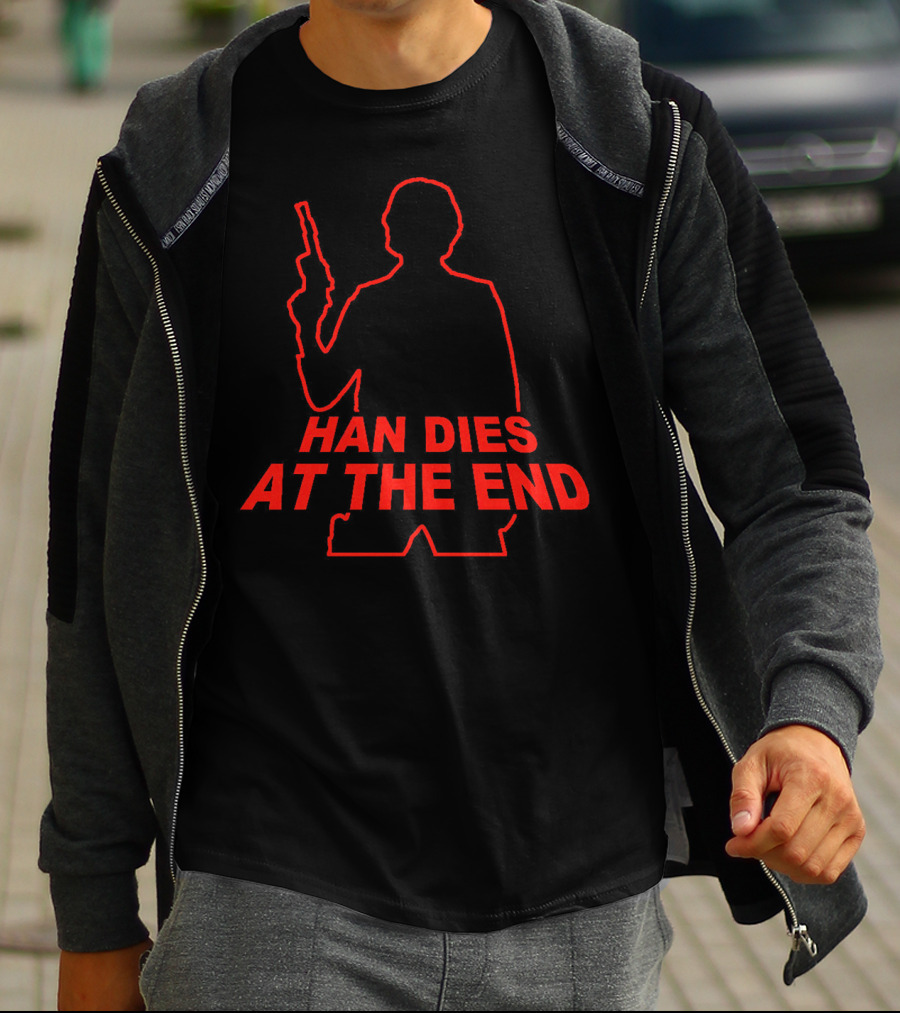 HAN DIES AT THE END Silhouette With Blaster Outline T-Shirt