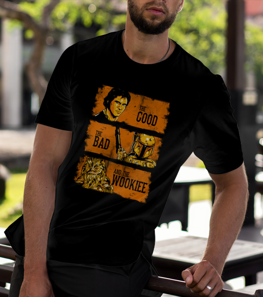 The Good The Bad And The Wookiee Han Solo Boba Fett Chewbacca Star Wars T-Shirt