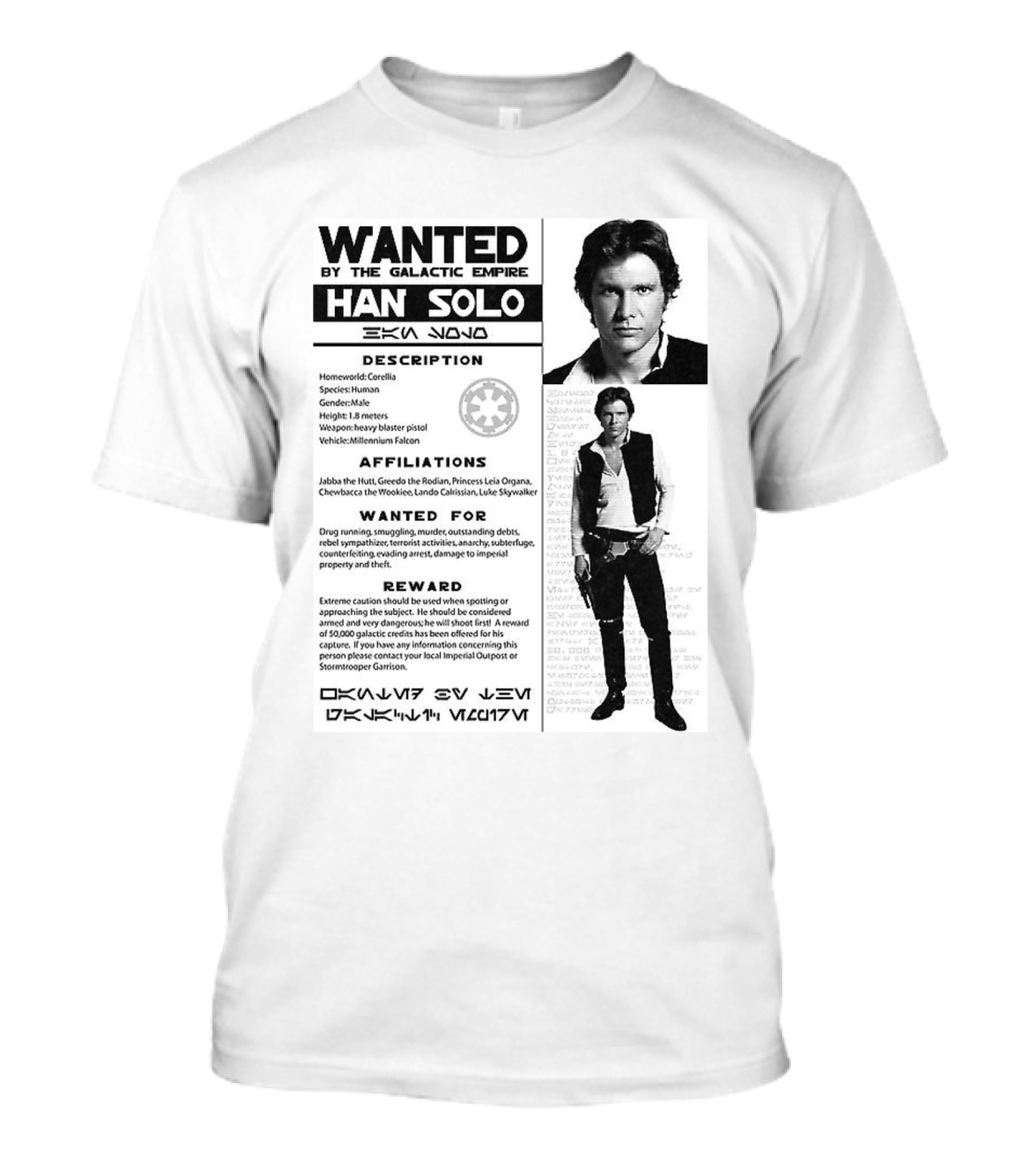Wanted By The Galactic Empire Han Solo Description Affiliations Reward T-Shirt