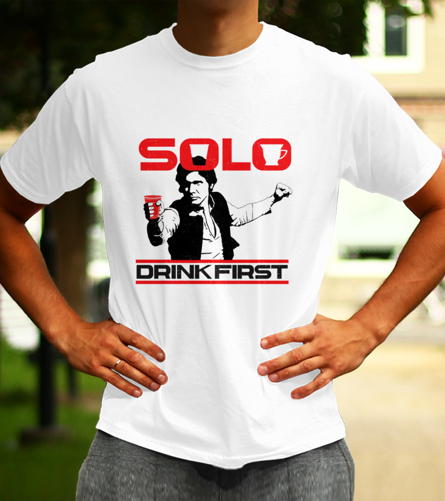 SOLO Drink First Han Star Wars T-Shirt