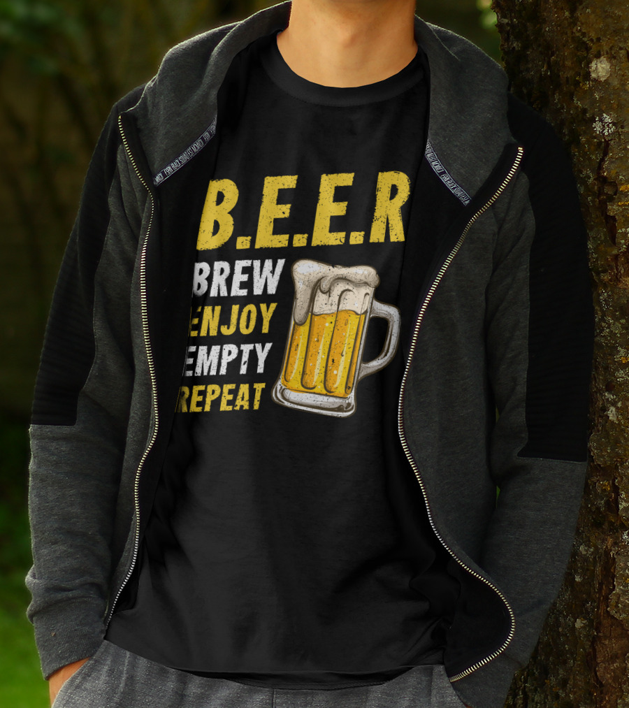 B.E.E.R Brew Enjoy Empty Repeat Funny Beer Lovers T-Shirt