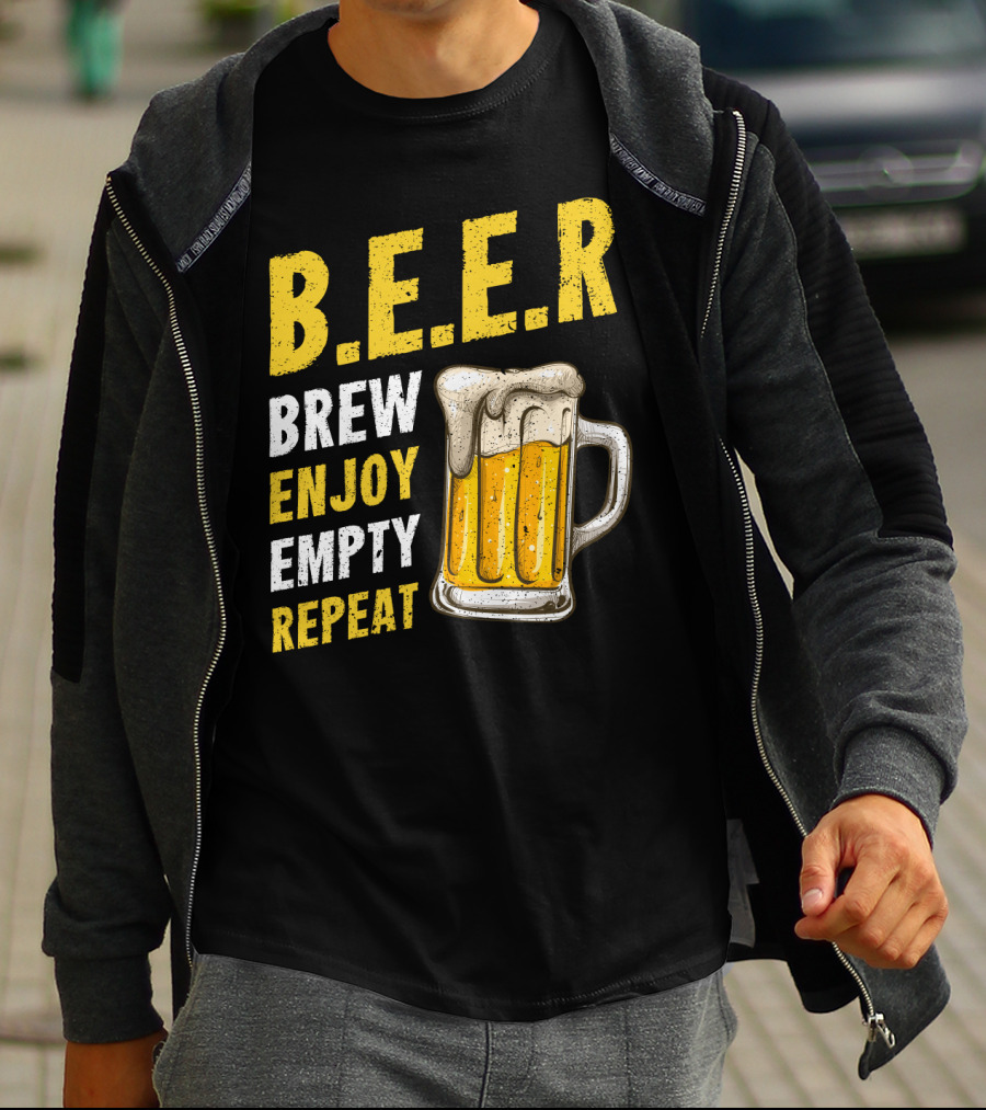 B.E.E.R Brew Enjoy Empty Repeat Funny Beer Lovers T-Shirt