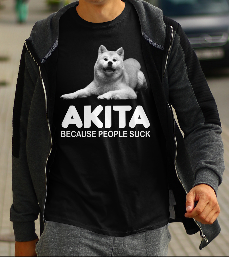 AKITA Because People Suck Dog Lovers T-Shirt