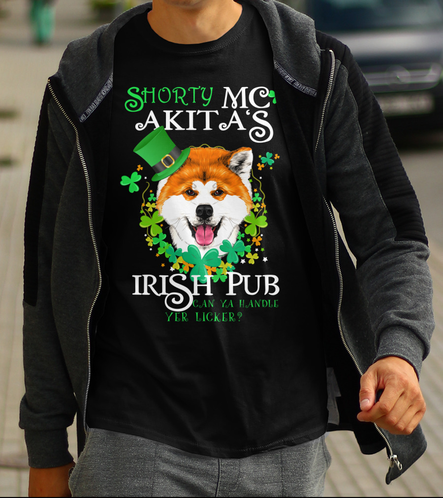 Shorty MC Akita's Irish Pub Can Ya Handle Yer Licker T-Shirt