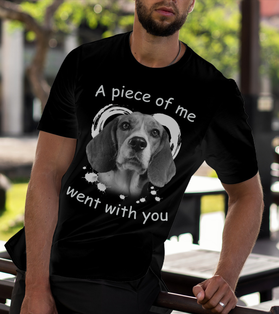 A Piece Of Me Went With You Dog Heart T-Shirt
