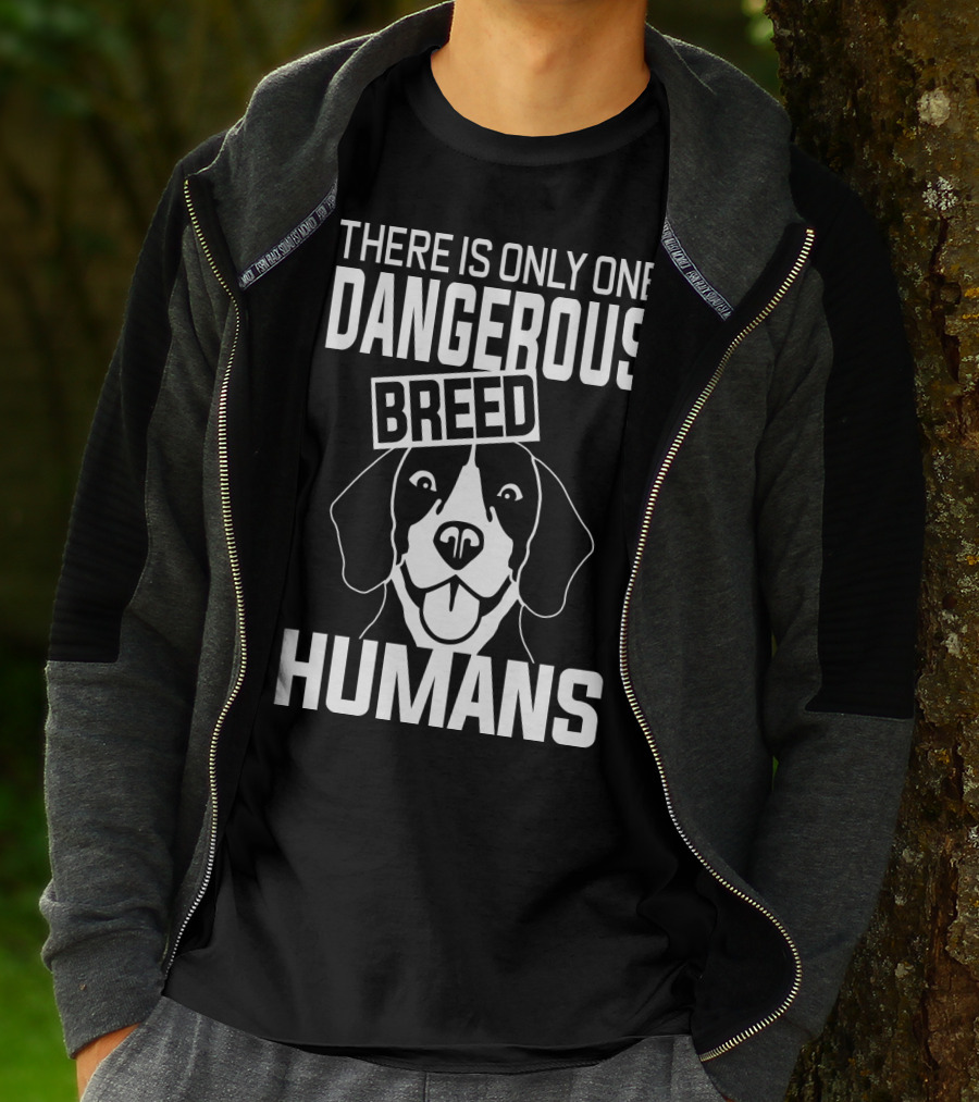 There Is Only One Dangerous Breed Humans Beagle T-Shirt