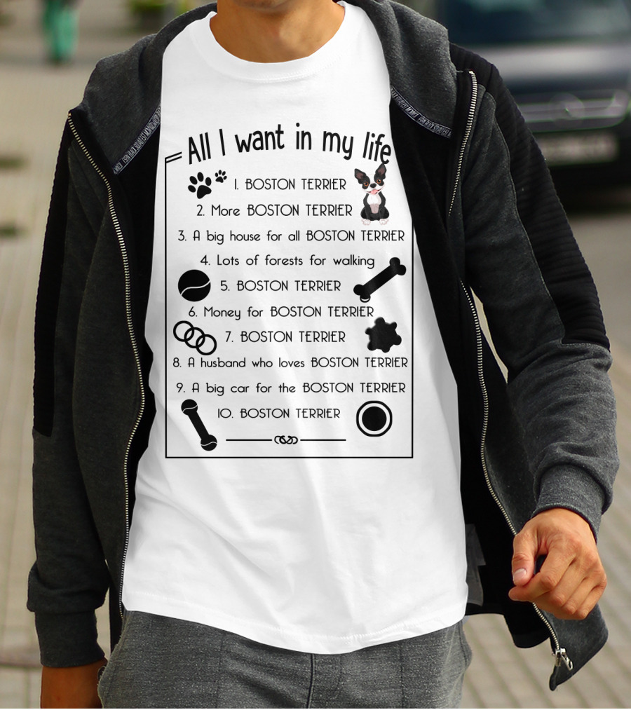All I Want In My Life Boston Terrier Dreams Paw Prints Bones Rings T-Shirt