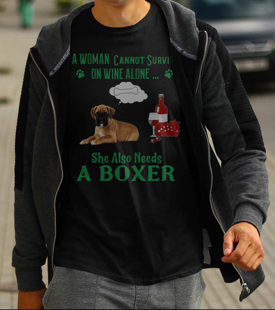 A Woman Cannot Survive On Wine Alone She Also Needs A Boxer Dog Wine Glass Paw Prints T-Shirt