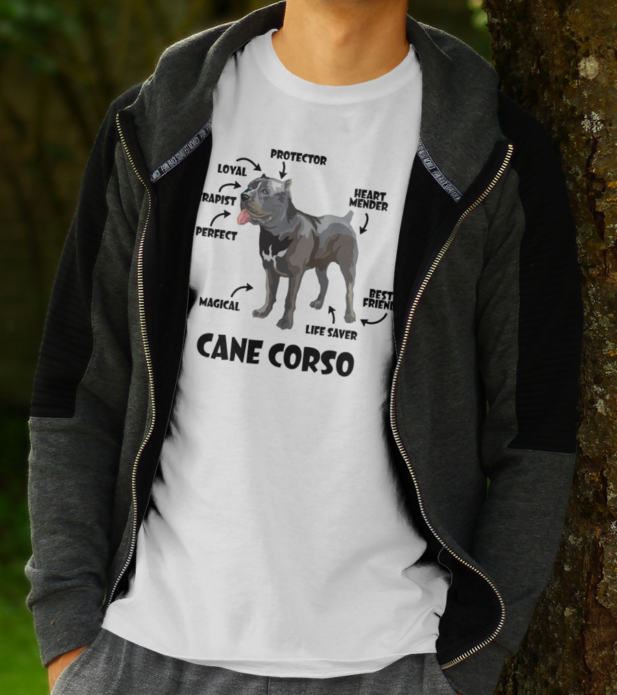 Cane Corso Protector Loyal Therapist Perfect Magical Life Saver Heart Mender Best Friend T-Shirt