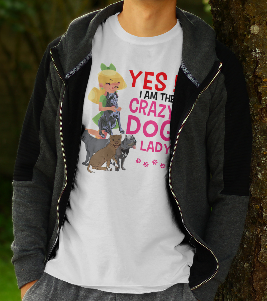 Yes I Am The Crazy Dog Lady T-Shirt
