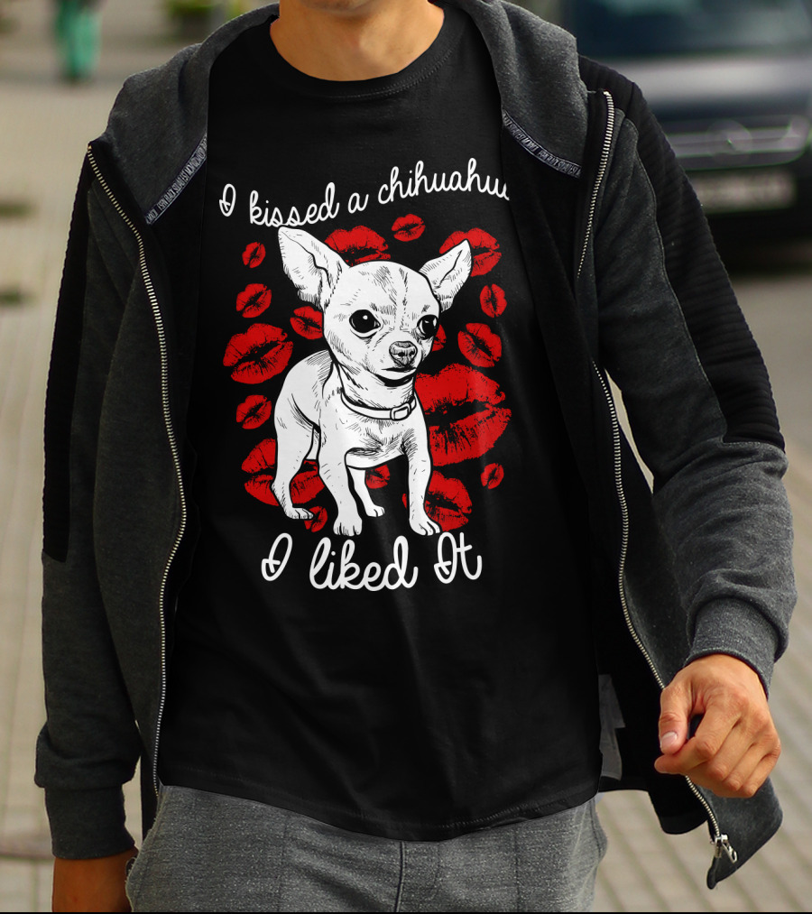 I Kissed A Chihuahua And I Liked It Red Lipstick Kiss Marks T-Shirt