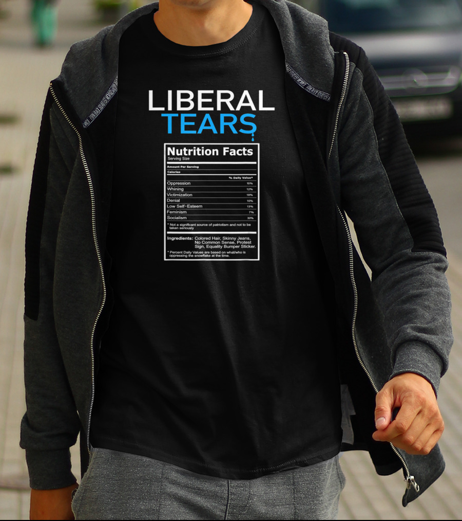 Liberal Tears Nutrition Facts Op-X Ingredients Patriotic Republican T-Shirt